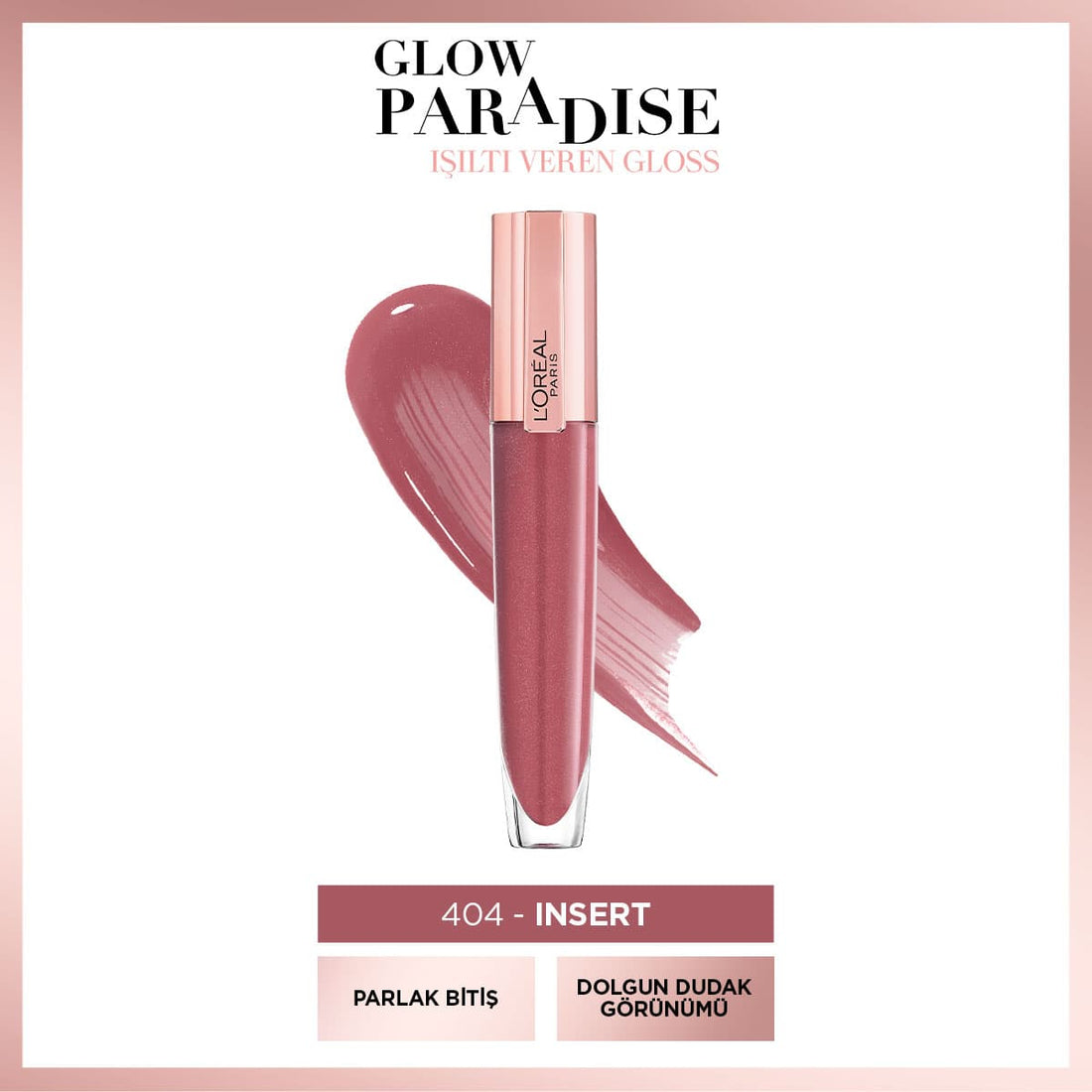 Loreal Paris Glow Paradise Balm in Gloss - Işıltı Veren Parlatıcı 404 I Insert - Melori